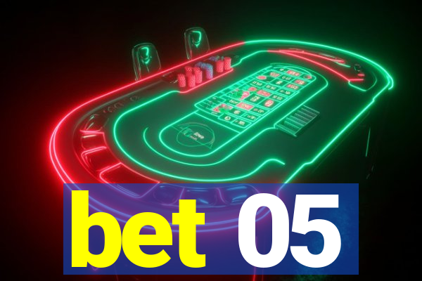 bet 05